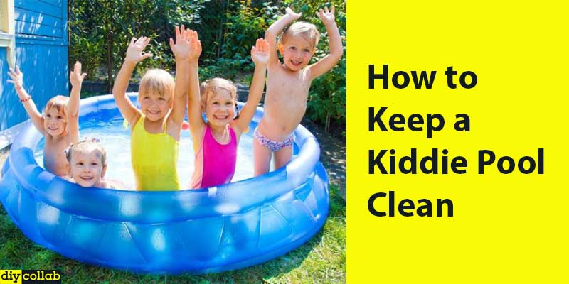 How to Keep a Kiddie Pool Clean