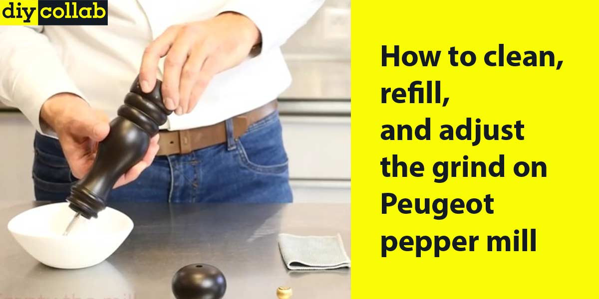 How-to-clean,-refill,-and-adjust-the-grind-on-Peugeot-pepper-mill