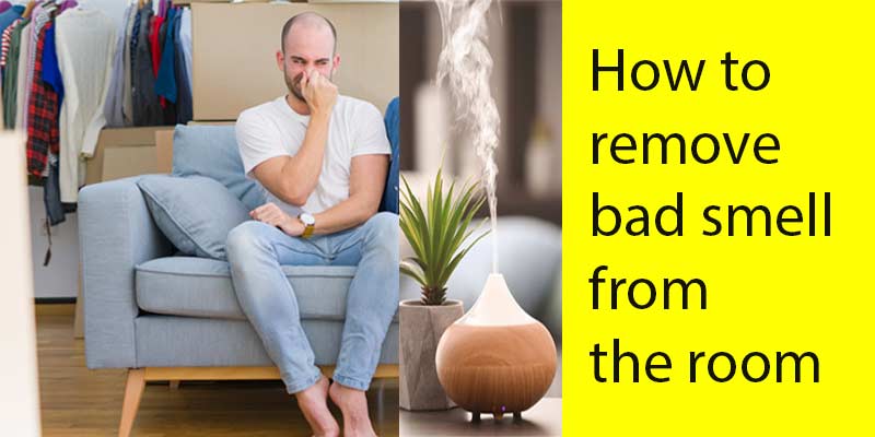 how to remove bad smell from room